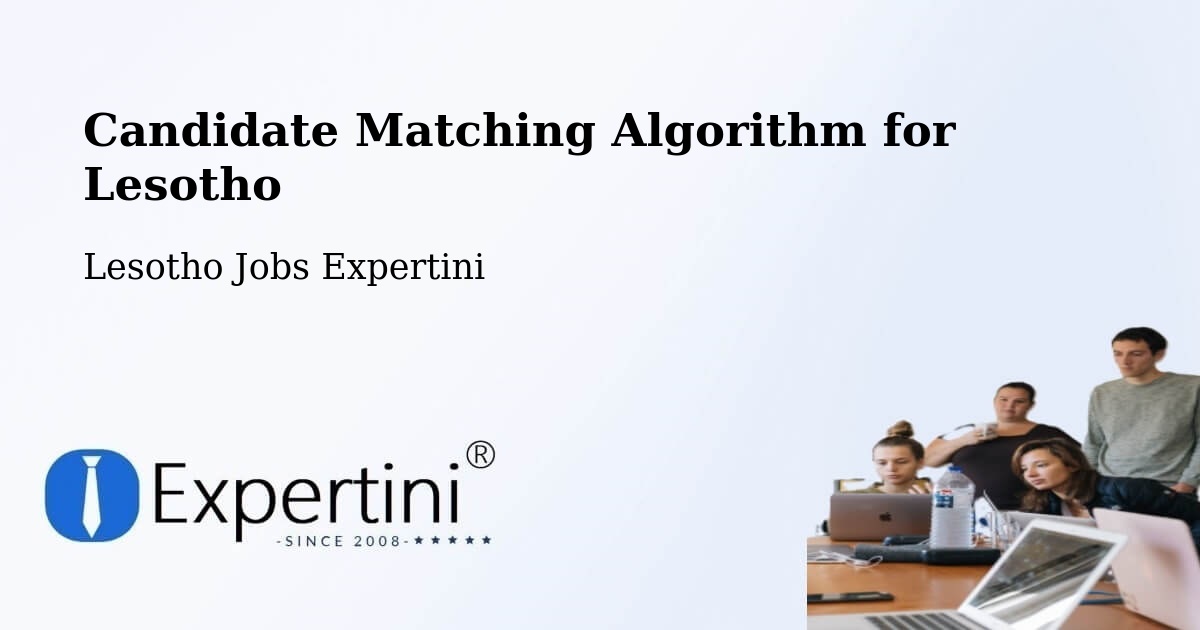 Candidate Matching Algorithm Overview – Nako - Lesotho Jobs Expertini