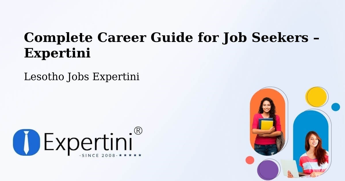 Career Guide for Job Seekers – Nako - Nako, Lesotho Jobs Expertini