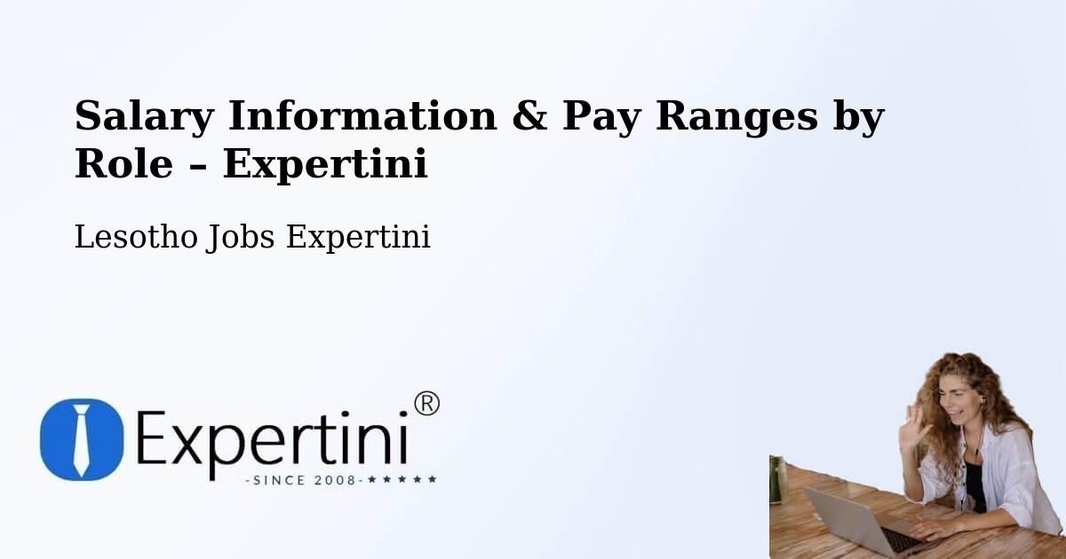Salary Information & Pay Ranges – Nako - Nako, Lesotho Jobs Expertini